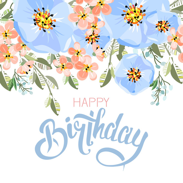 Birthday card with lettering and flowers. - Vektor, obrázek