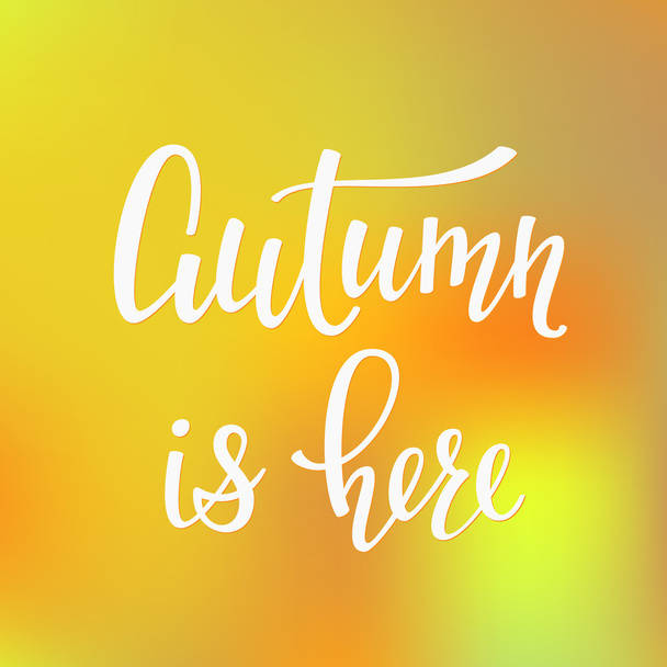 Autumn is here typography - Vettoriali, immagini