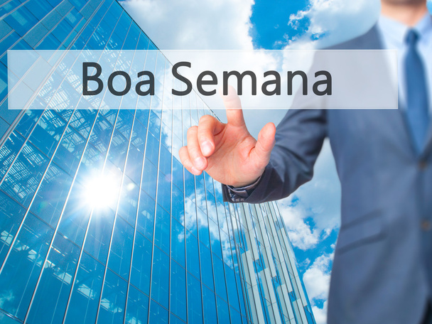 Boa semana (Good WeekIn portuguese) - Businessman hand touch  bu - Photo, Image