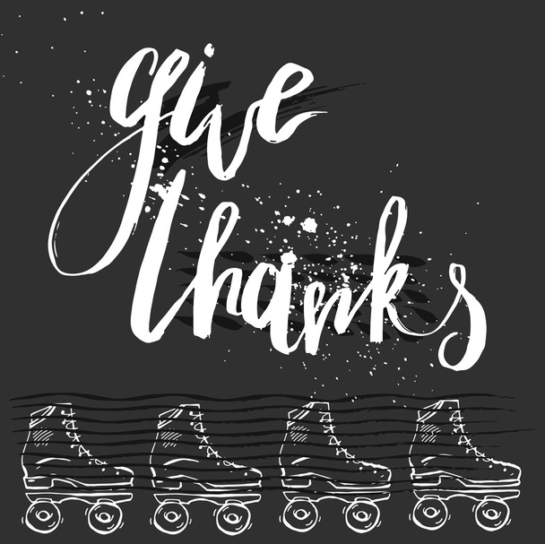 Give Thanks quote handwritten lettering for Thanksgiving Day card. - Vector, Image
