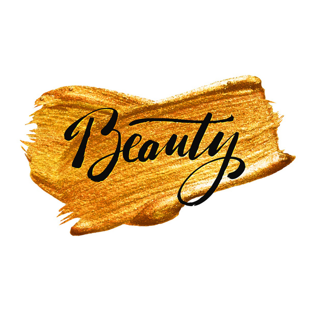 Beauty. Metallic Foil Shining Calligraphy Poster. Vector Gold Print Paint Stain Vector Design. - Vetor, Imagem