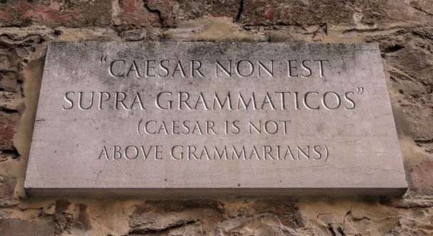 César non est supra grammaticos
. - Photo, image