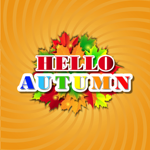 Hello Autumn Background. Bright autumn leaves. You can place Your text in the center. - Foto, afbeelding