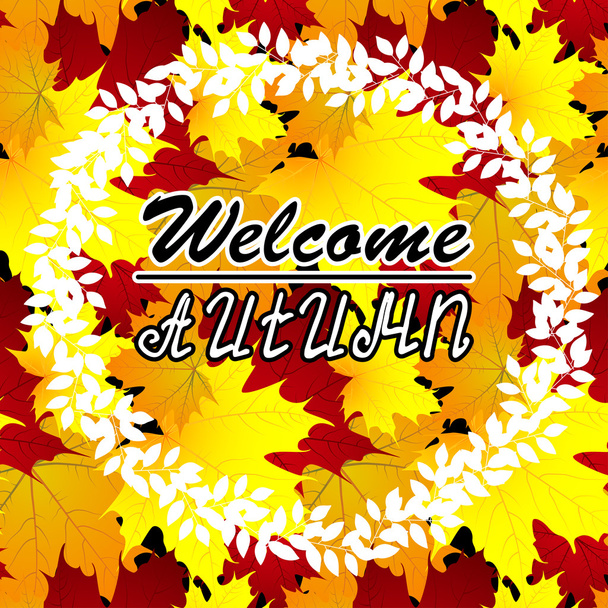 Welcome Autumn Background. Autumn leaves. You can place Your text in the center. - Foto, afbeelding