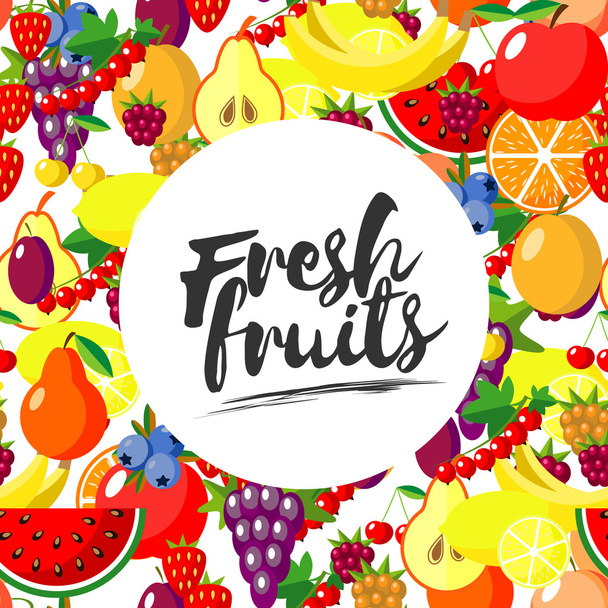 Fresh fruits. Vector background with juicy ripe fruit and berries , round composition, lettering. Flat style. - ベクター画像