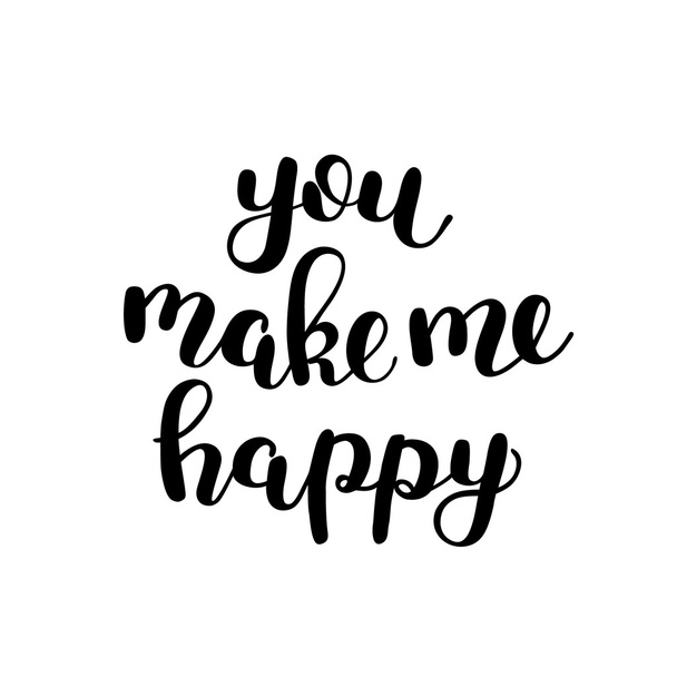 You make me happy. Brush lettering. - Vector, Image