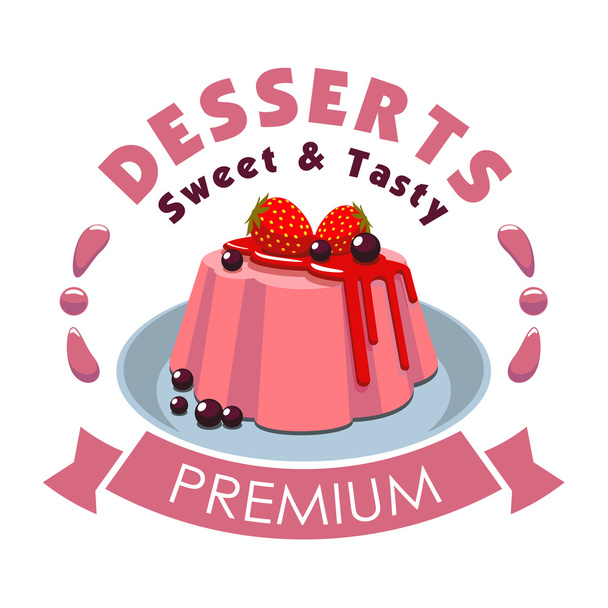 Premium dessert embleem. Aardbei pudding icoon - Vector, afbeelding
