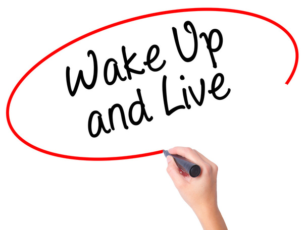 Women Hand writing Wake Up and Live with black marker on visual  - Photo, Image