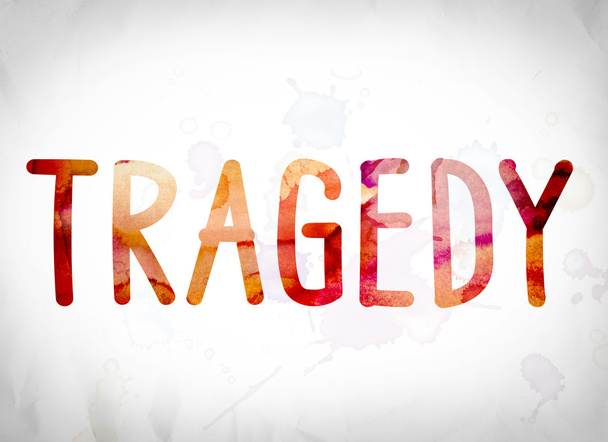 Tragedy Concept Watercolor Word Art - Photo, Image