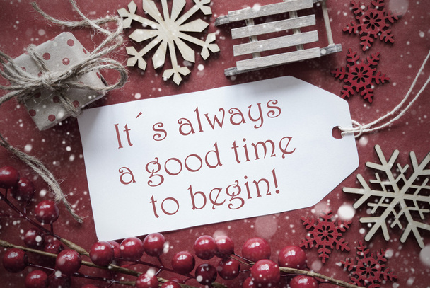 Nostalgic Christmas Decoration, Label With Quote Always Time Begin - Photo, image