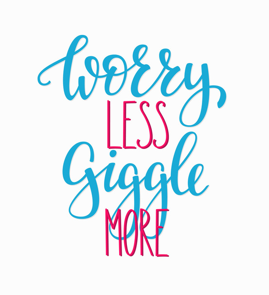 Worry less life style quote - Vector, Image