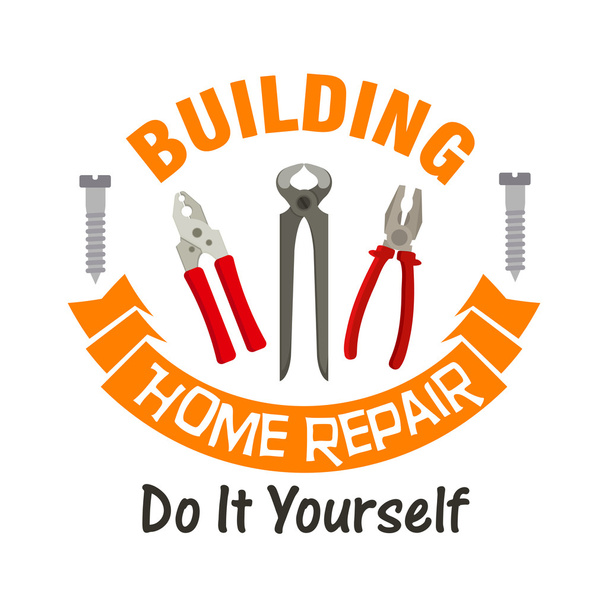 Construção e reparação de casa ferramentas emblema
 - Vetor, Imagem