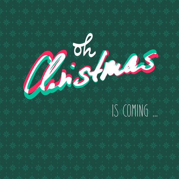 oh christmas is coming - Vektor, kép