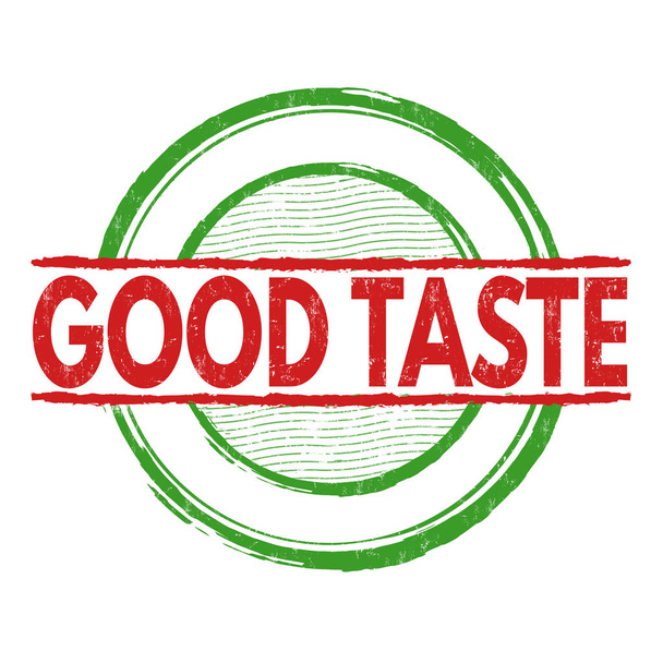 Good taste sign or stamp - Vector, Image