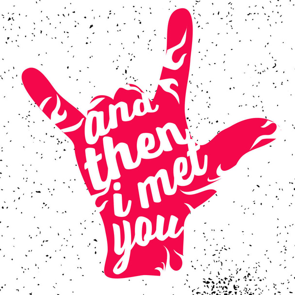 And then i met you on Rock Hand Devil Horn - Vector, Image
