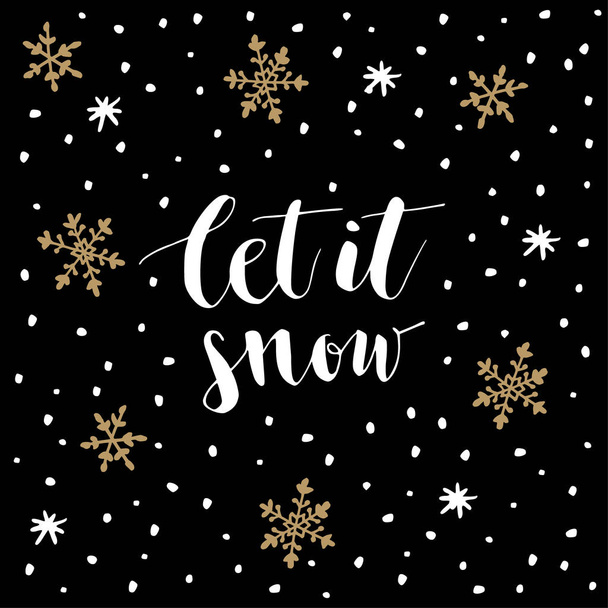 Christmas, New Year greeting card, invitation. Handwritten Let it snow text. Hand drawn snowflakes and stars. Vector - Διάνυσμα, εικόνα