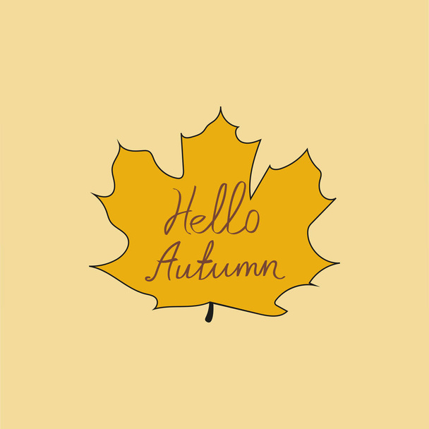 Hello Autumn, isolated calligraphy phrase, calligraphic lettering, words design template, vector illustration - Vektori, kuva