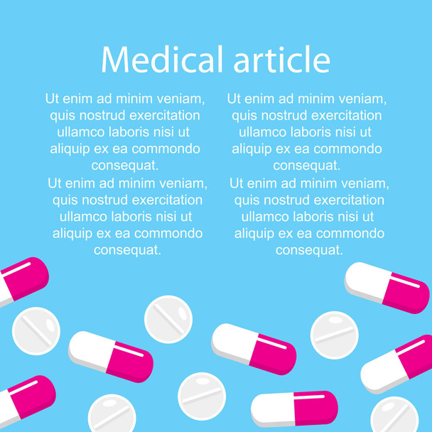 Template medical article on a blue background with pills and capsules. Vector illustration. - ベクター画像