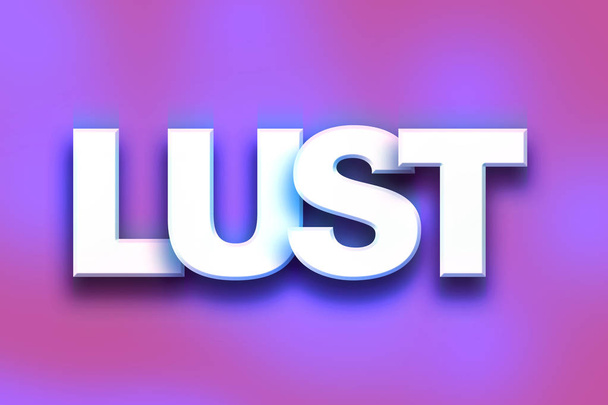 Lust Concept kleurrijke WordArt - Foto, afbeelding