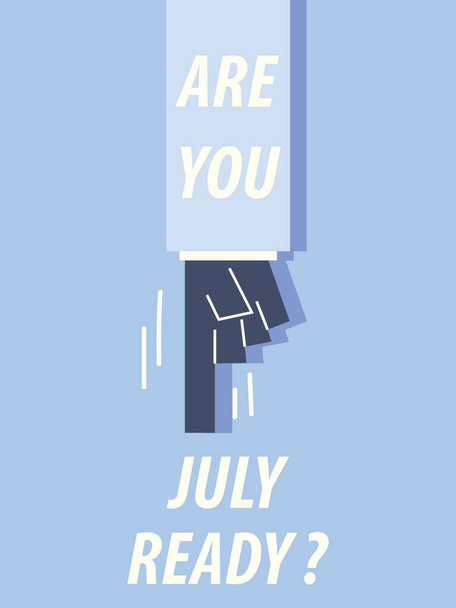 Are you JULY READY typography vector illustration
 - Вектор,изображение