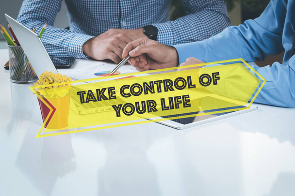 Take Control Of Your Life  - 写真・画像