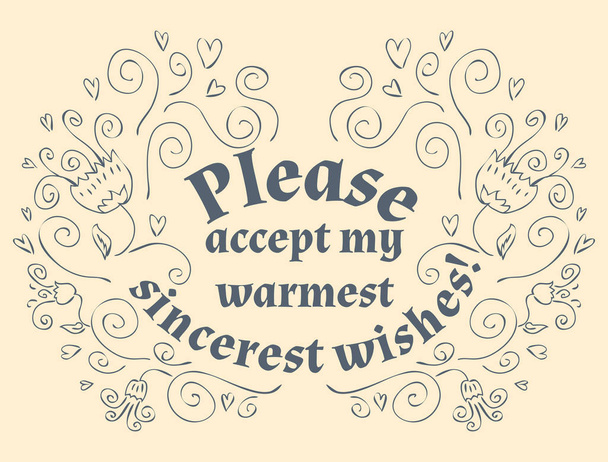 please accept my warmest  wishes! - Vector, imagen