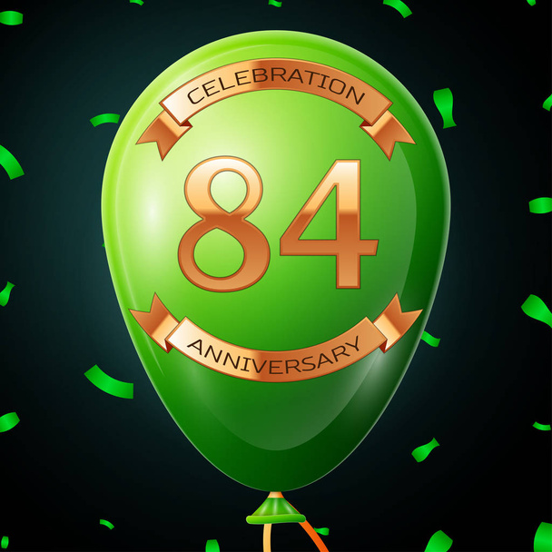 Зеленый шарик с золотой надписью восемьдесят четыре года празднования годовщины и золотые ленты, конфетти на черном фоне. Векторная иллюстрация
 - Вектор,изображение