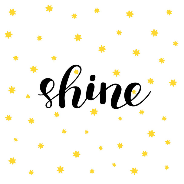 Shine. Brush lettering vector illustration. - Vettoriali, immagini