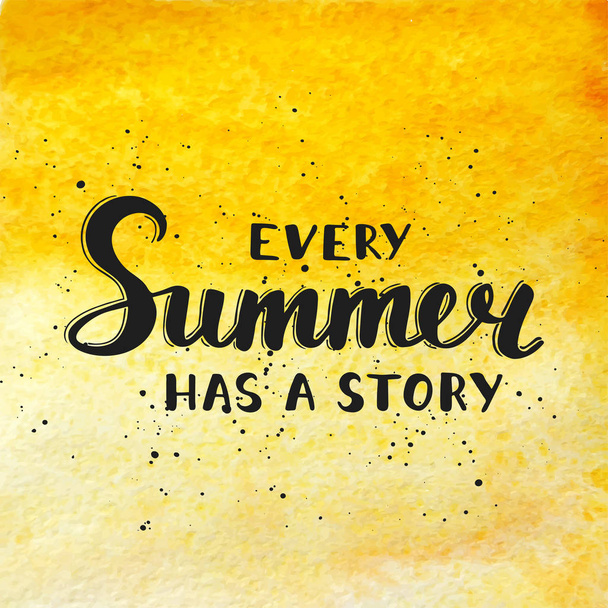 Quote Every summer has a story on watercolor background.  - Vector, Image