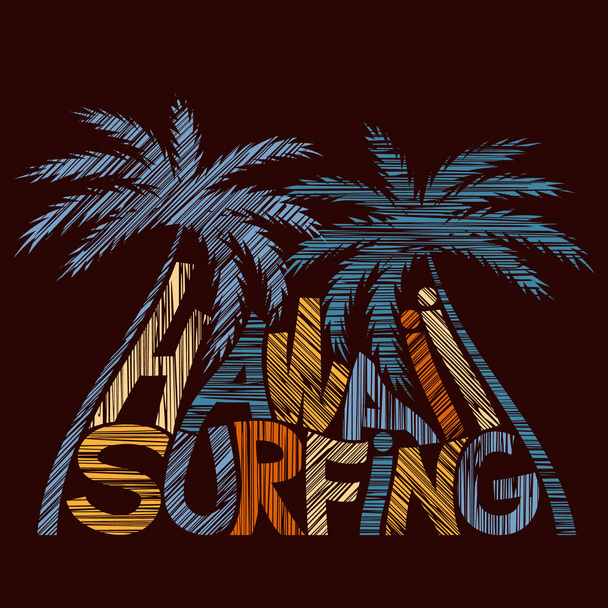 hawaii surfing typography poster. Konzept im Vintage-Stil für die Druckproduktion. T-Shirt Mode-Design.  - Vektor, Bild