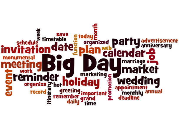 Big Day, word cloud concept 4 - Photo, Image