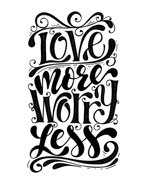 Love more worry less. - Vector, Image