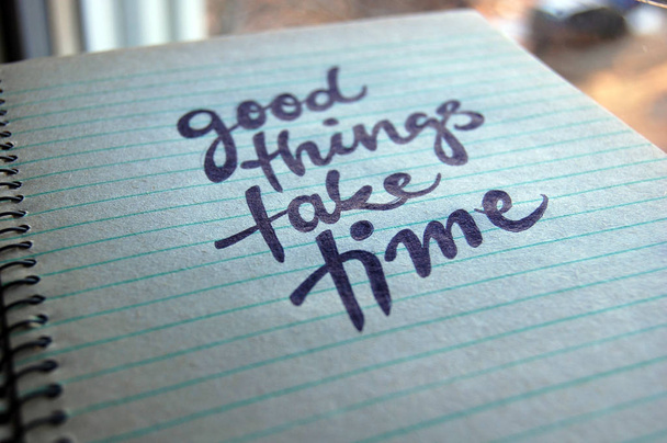 Good Things Take Time каллиграфический фон
 - Фото, изображение