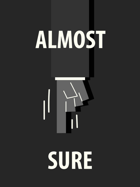 ALMOST SURE typography vector illustration - Vector, Image