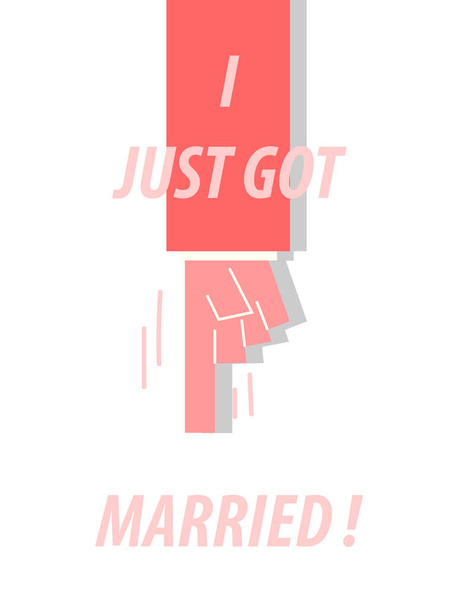 I JUST GOT MARRIED typography vector illustration - Vector, Image