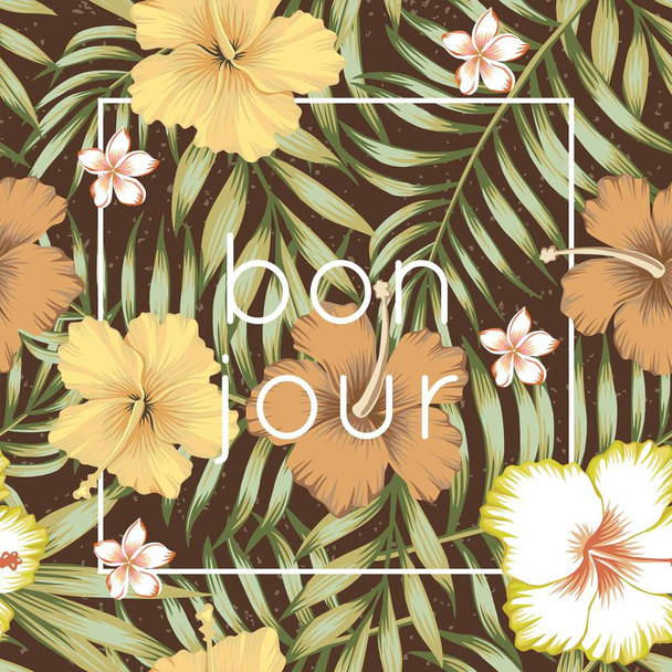 Slogan bon jour tropische Blätter Hibiskus braun Hintergrund - Vektor, Bild