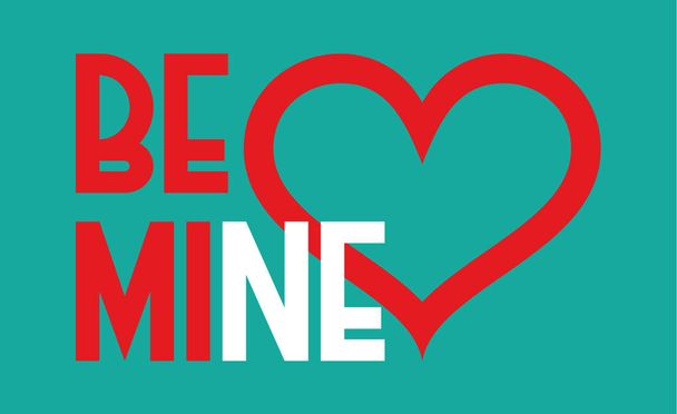 Be mine heart. Valentines day and wedding design - Vektör, Görsel