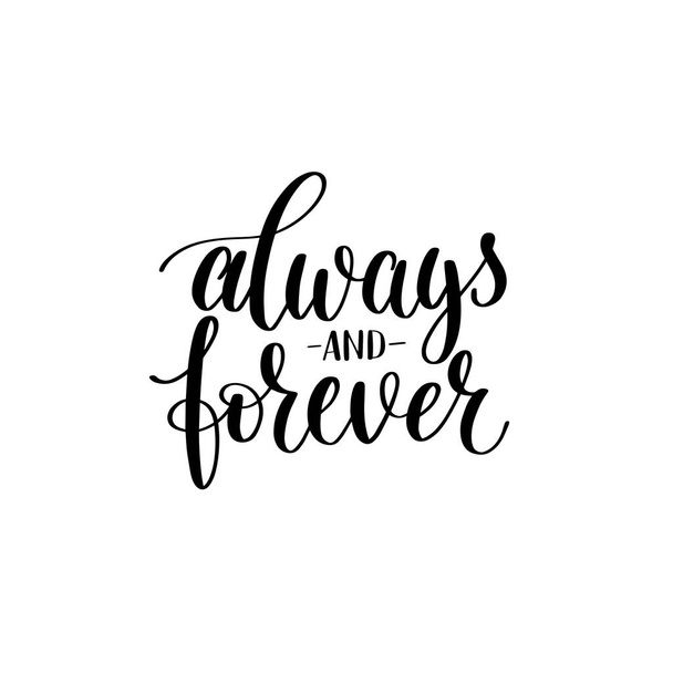 always and forever black white hand written lettering about love - Vettoriali, immagini