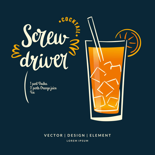 Modern hand drawn lettering label for alcohol cocktail Screwdriver. - Vector, Image