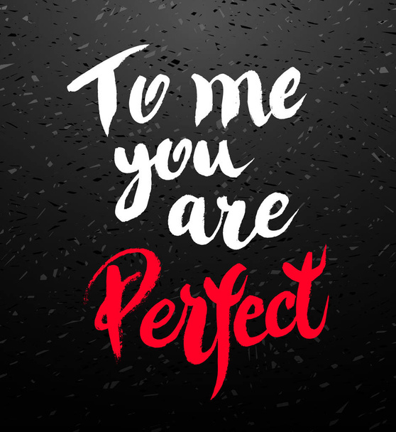 U bent perfect kalligrafische poster - Vector, afbeelding