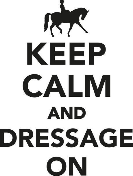 Keep calm and dressage on - Vector, imagen