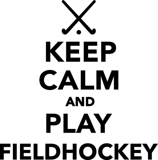 Keep Calm and play field hockey - Vector, Image