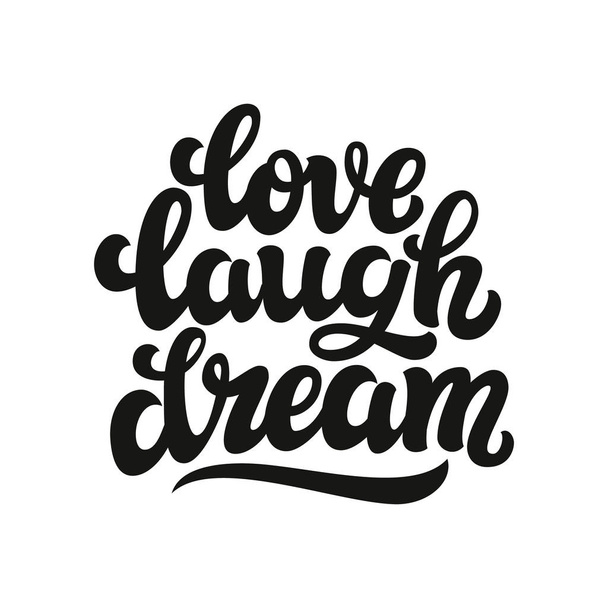Amore ridere sogno. Testo tipografico
 - Vettoriali, immagini