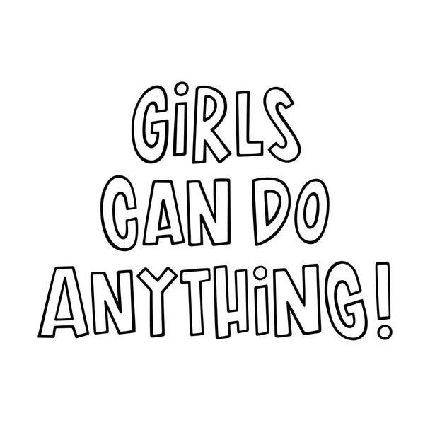 A inscrição: Meninas podem fazer qualquer coisa
! - Vetor, Imagem