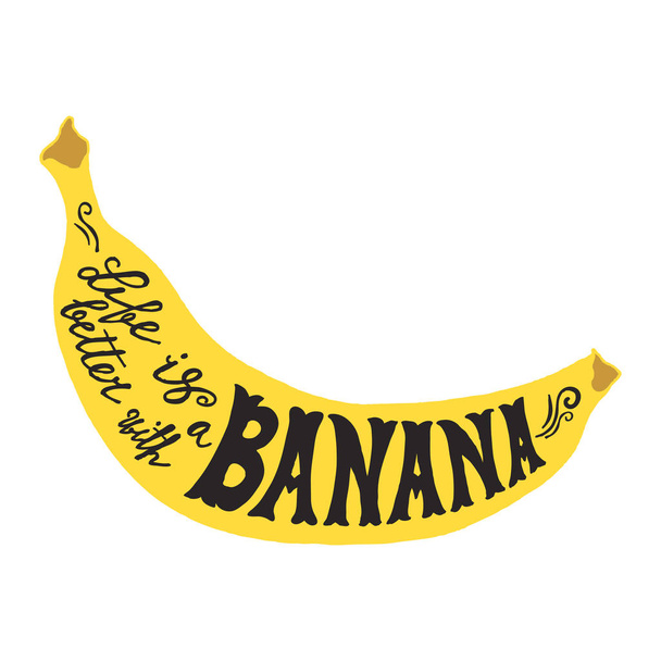 Hand drawn illustration of isolated yellow banana silhouette on a white background. Typography poster with lettering inside. The inscription Life is better with a banana - Vector, afbeelding