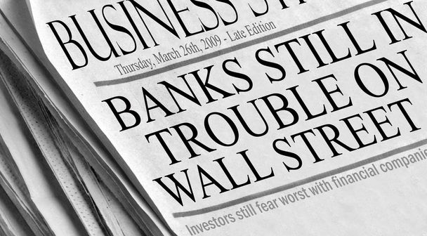 Newspaper headlines read 'Banks Still in Trouble On Wall Street' - Fotó, kép