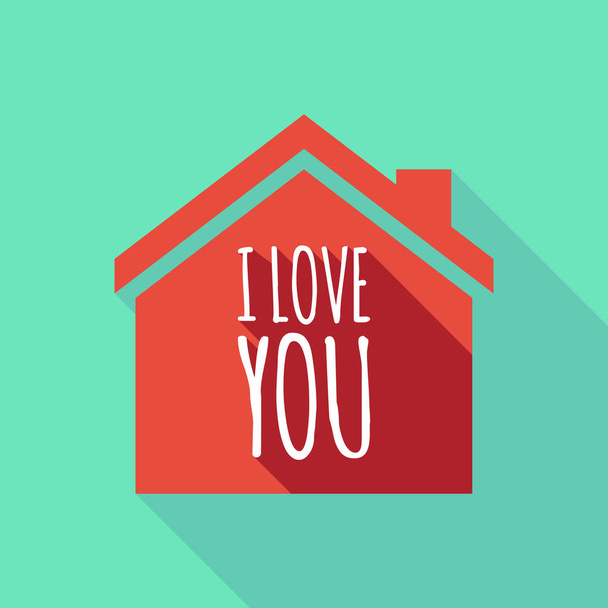 Long shadow house with    the text I LOVE YOU - Vektor, Bild