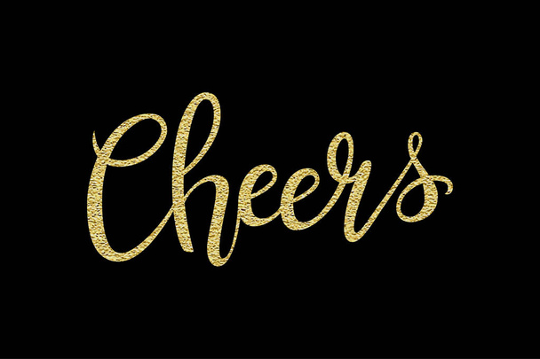 Cheers hand-drawn lettering decoration text with gold sparkles on black background. Design template for greeting cards, invitations, banners, gifts, prints and posters. Calligraphic inscription. - Vetor, Imagem