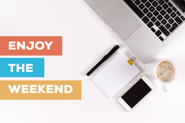 ENJOY THE WEEKEND CONCEPT - Photo, image