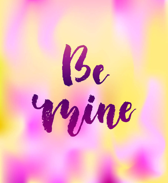 Be mine greeting card with calligraphy. - Vector, Image